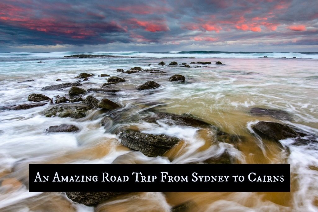 Sydney to Cairns Road Trip Australia