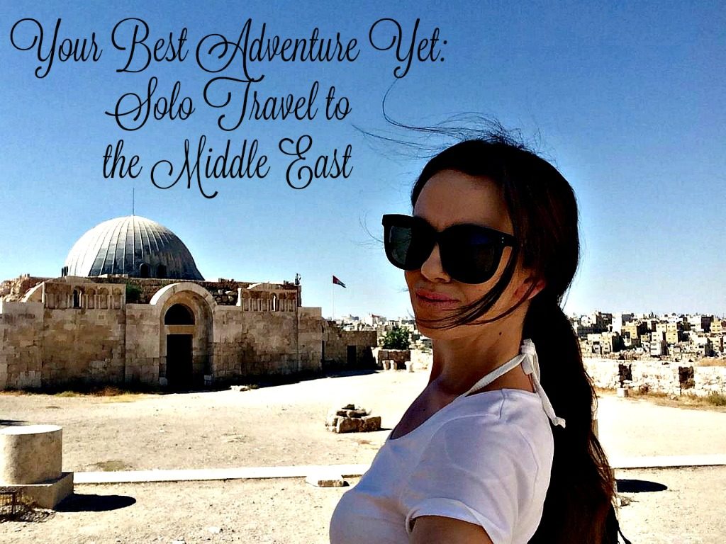 Solo female travel to Jordan. thedailyadventuresofme.com
