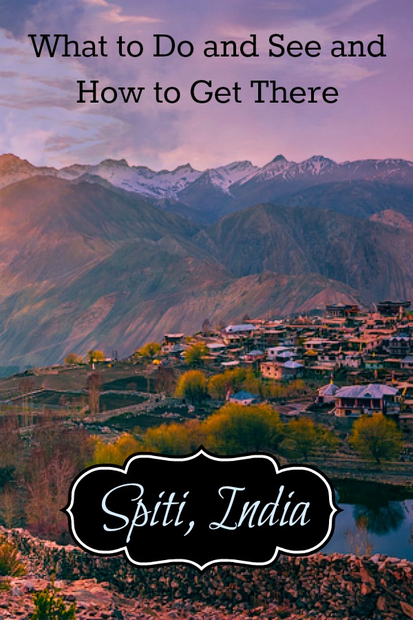 Explore the Spiti Valley, one of the most beautiful spots in India, nestled between Tibet and India. Read on for things to do, eat and see including where to stay and how to get there. #India #SpitiValley #thingstodoinIndia #ThingstodoinSpiti
