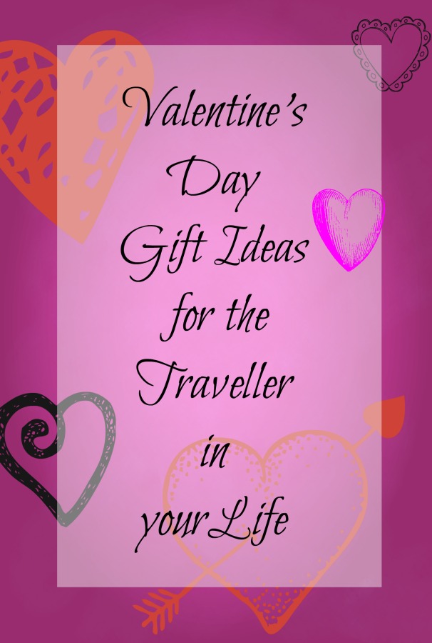 Looking for a gift idea for the #traveller in your life? Read on for my favorite items to travel with. #Valentine'sDay #Valentinesgiftideas