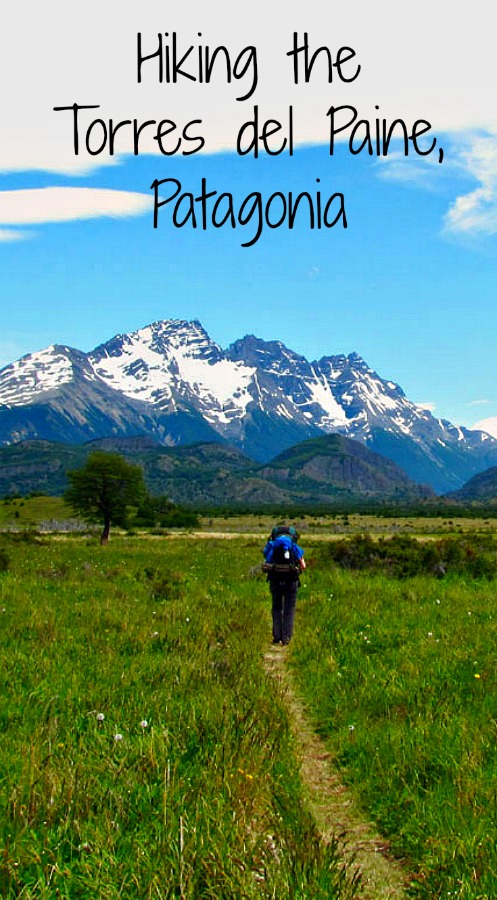 Are you considering hiking the Torres del Paine? Read on for a story to inspire your adventure trekking in Torres del Paine National Park, Patagonia, Chile. #adventures #hiking #Chile #Patagonia