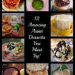 Are you planning a trip to Asia or missing this diverse continent? Read on for 12 of the best Asian desserts that you must try! #Asia #Desserts #sweets #Asiandesserts #TBIN