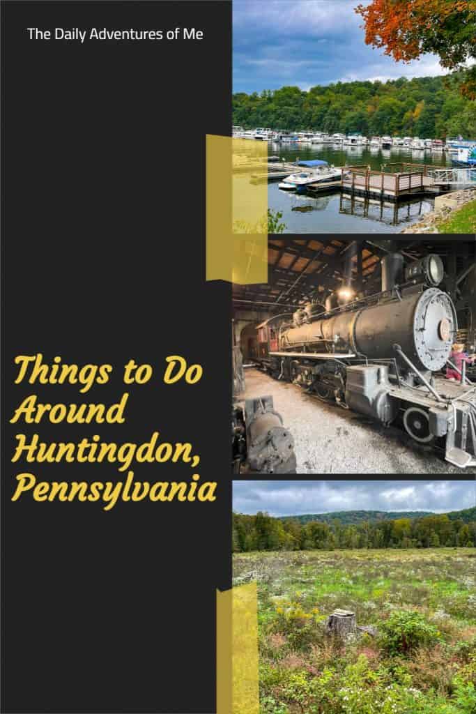 Things to Do in Huntingdon County, Pennsylvania The Daily Adventures