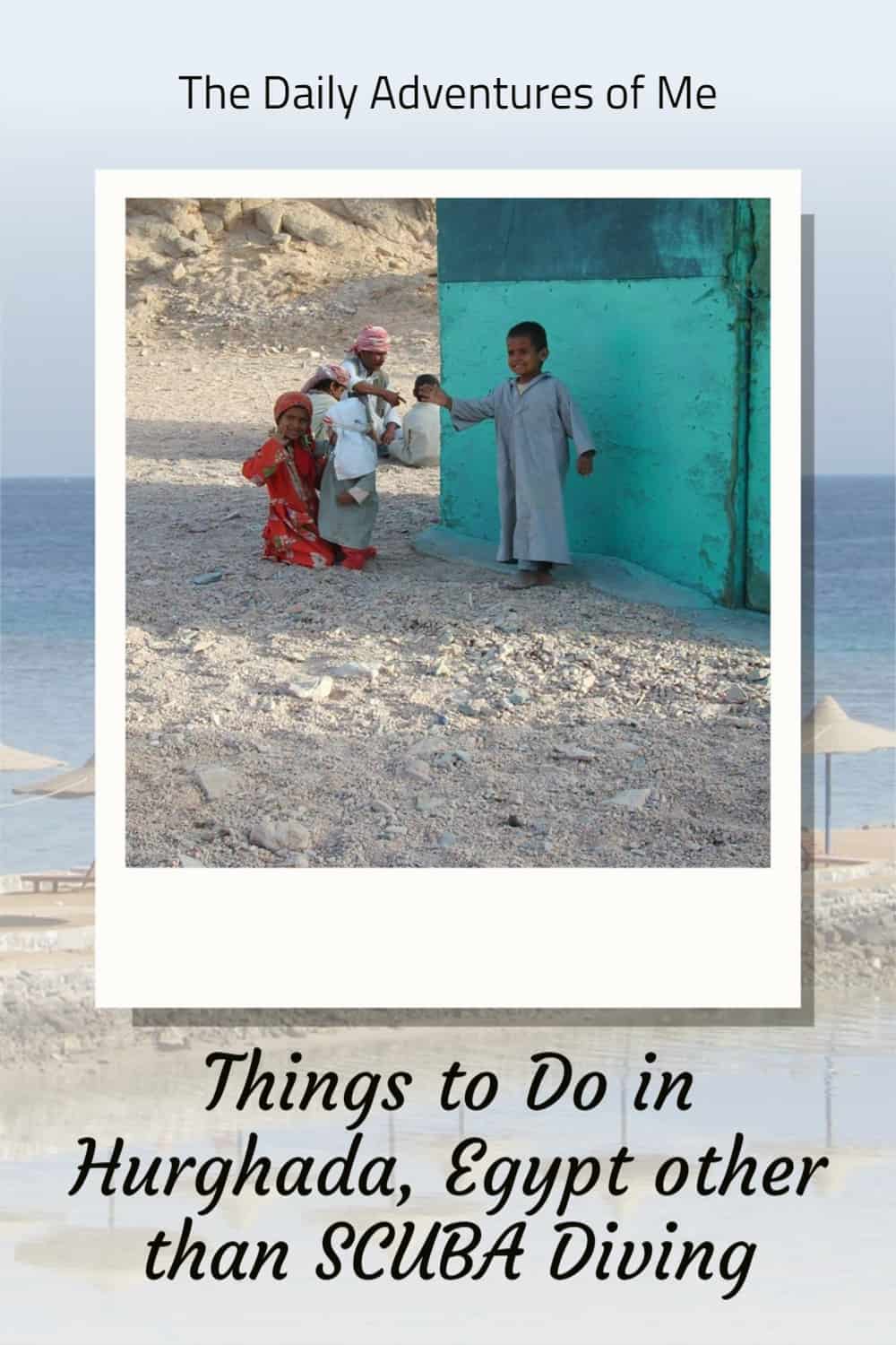 Read on for all the possibilities of things to do in Hurghada, Egypt. #hurghadaegypt #SCUBA