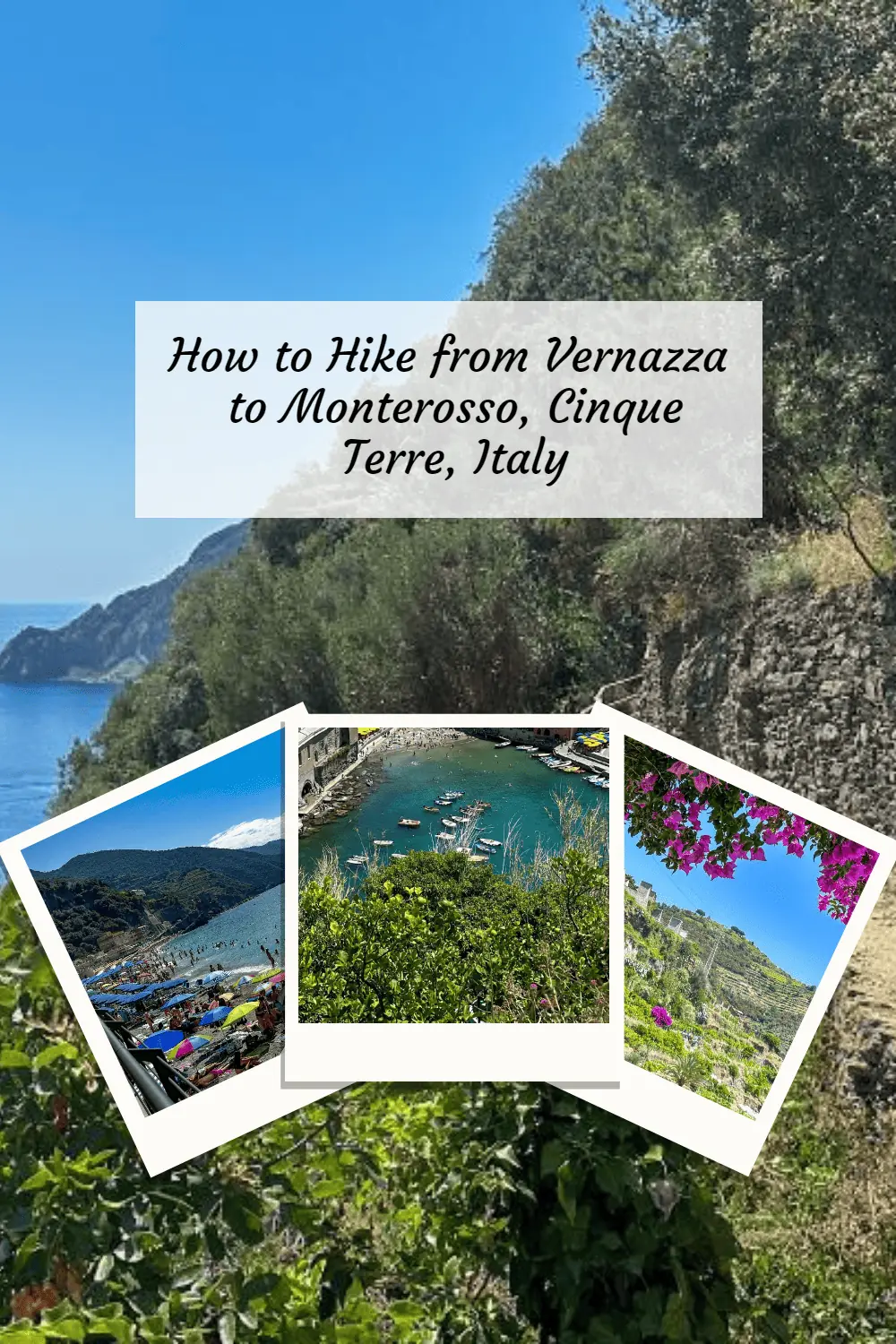 If you only have one day in Cinque Terre and you want to see gorgeous views, tackle this challenging hike between the towns of Monterosso and Vernazza, Italy. #hiking #CinqueTerreHikes #italyhiking